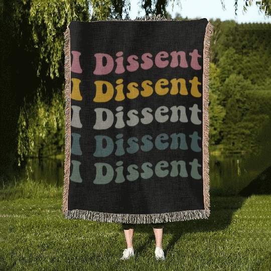 I Dissent Protect Roe V Wade Woven Blankets Notorious Rbg