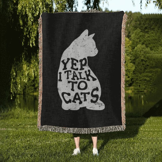 Yep I Talk To Cats Funny Cat Lovers Cute Cat Mom L Woven Blankets