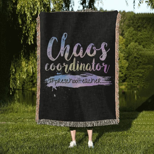 Chaos Coordinator Woven Blankets Cute Preschool Teacher Woven Blankets