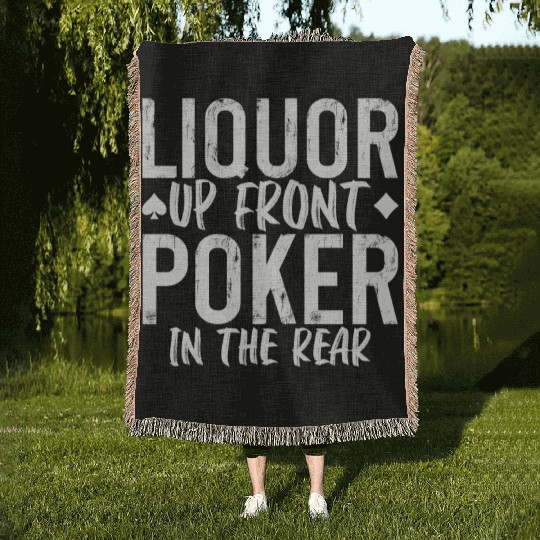 Liquor Up Front, Poker In The Rear 2 Woven Blankets