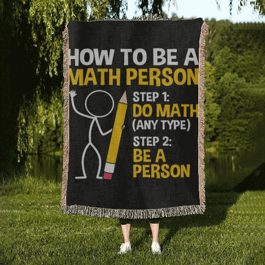Funny Math Joke How To Be A Math Person Woven Blankets