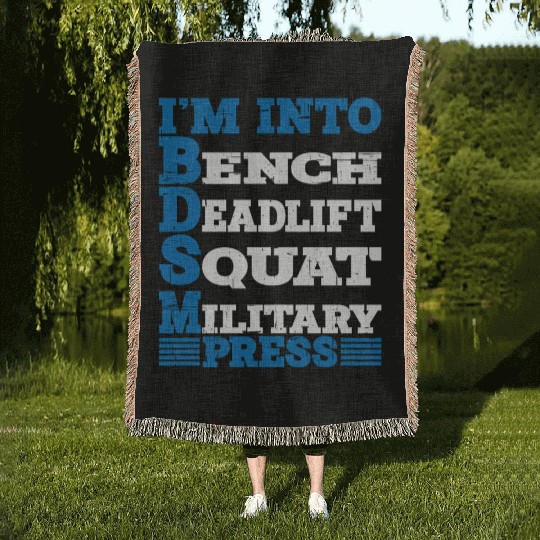 Im Into BDSM Bench Squat Deadlift Military Press10 Woven Blankets