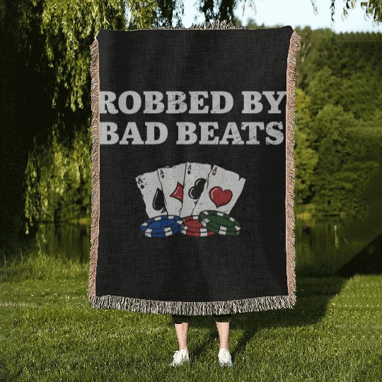 Robbed by Bad Beats Casino Poker Gambling Poker Woven Blankets