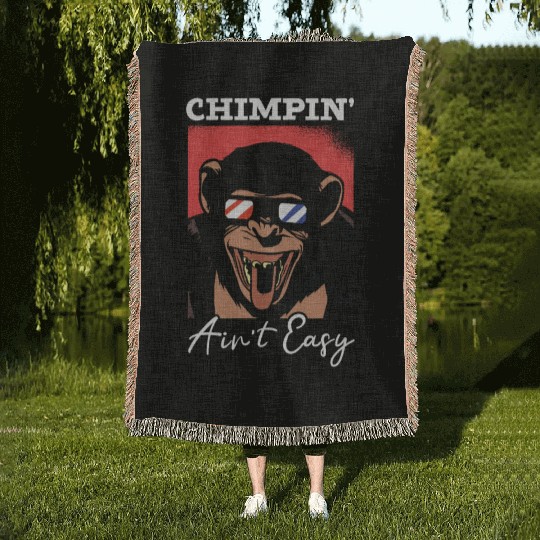 Chimpin' Ain't Easy Monkey Zookeeper Chimpanzee Woven Blankets