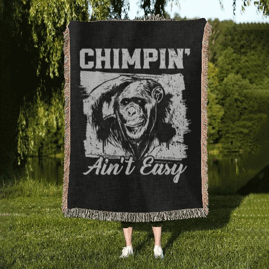 Chimpin' Ain't Easy Monkey Zookeeper Chimpanzee Woven Blankets