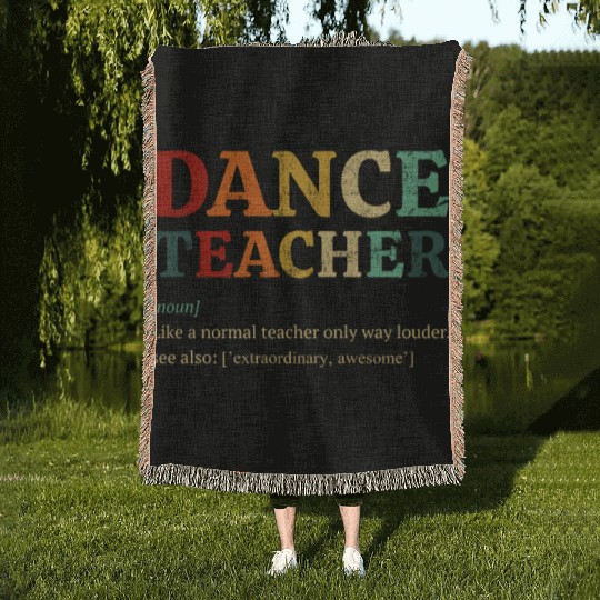 Dance Teacher definition, Dancing Teacher Woven Blankets