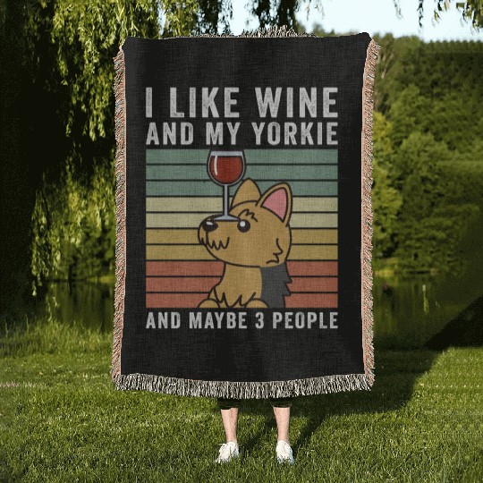 I Like Wine And My Yorkshire Terrier Woven Blankets