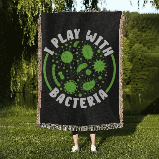 I Play With Bacteria Biologist Science Biology Woven Blankets