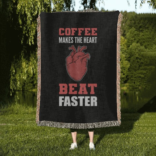 Heart Beat Faster Caffeine Lover Gift Woven Blankets