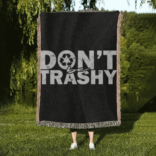 Don’t be trashy - nature Woven Blankets