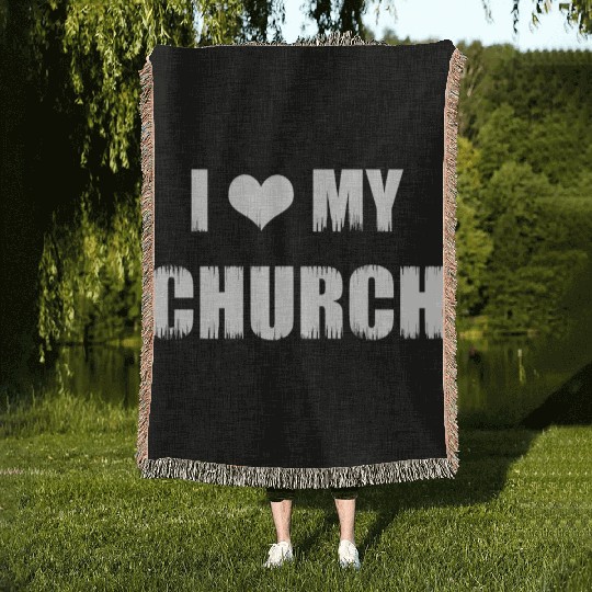Christianity Gifts I Love My Church Christian Woven Blankets