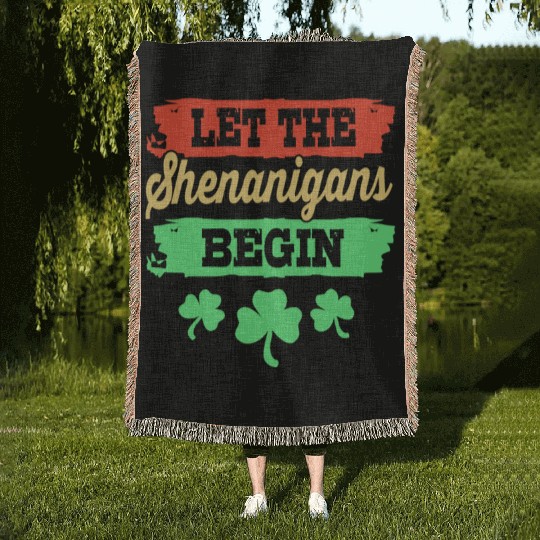 Let The Shenanigans Begin St Patricks Day Woven Blankets