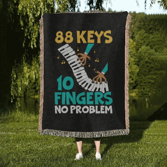 88 Keys 10 Fingers No Problem Piano Musician Woven Blankets