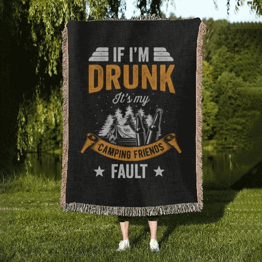 Camping Funny Drunk Outdoor Camp And Friends Gift Woven Blankets