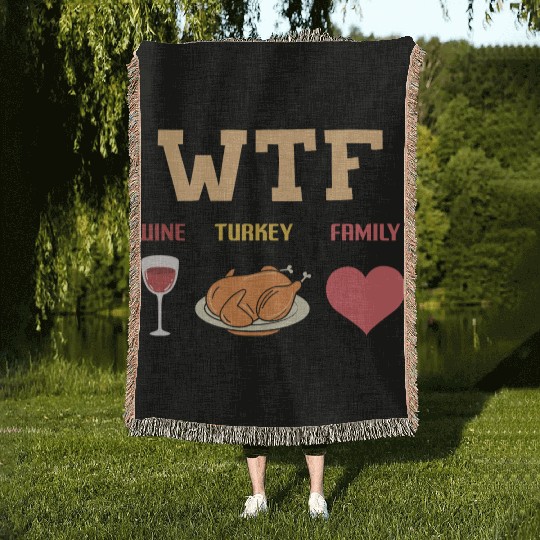 WTF - Wine Turkey Family Woven Blankets