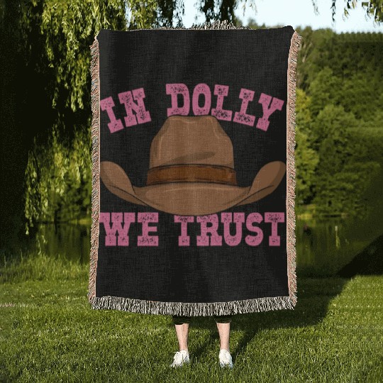 In Dolly We Trust Cowboy Cowgirl Hat Woven Blankets