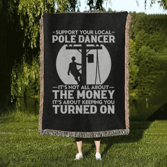 Support Your Local Pole Dancer, Lineman Woven Blankets