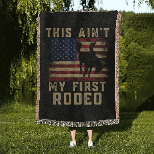 THIS AIN'T MY FIRST RODEO Woven Blankets