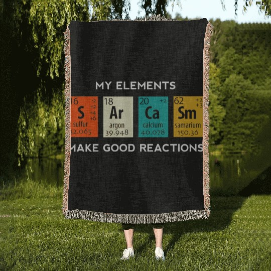 Science Elements Sarcasm Biology Chemistry Men Wom Woven Blankets