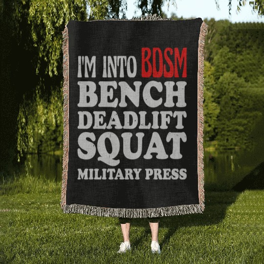 Im Into BDSM Bench Squat Deadlift Military Press13 Woven Blankets