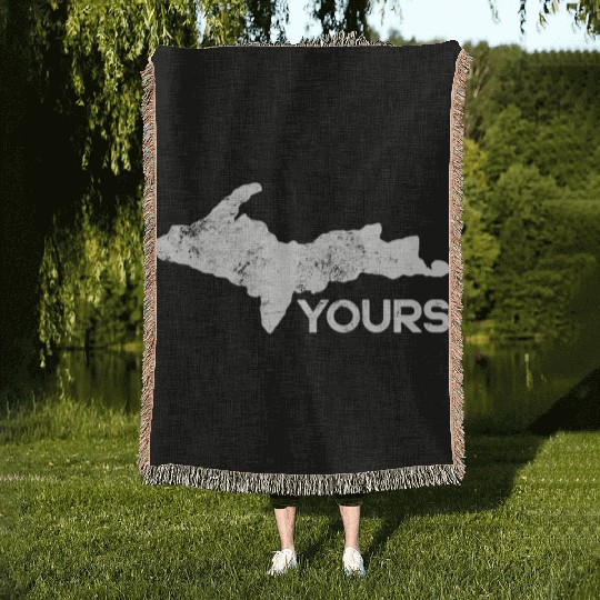 U.P. Yours Upper Peninsula Funny Michigander Michi Woven Blankets