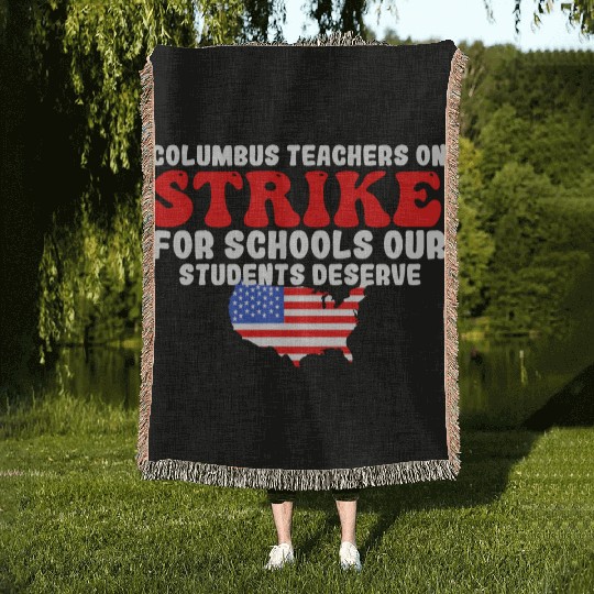 columbus ohio school teachers strike oh teacher Woven Blankets