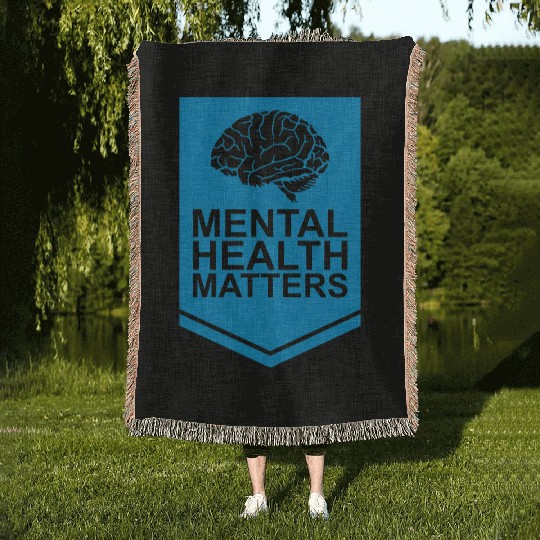 mental health matters quote Woven Blankets