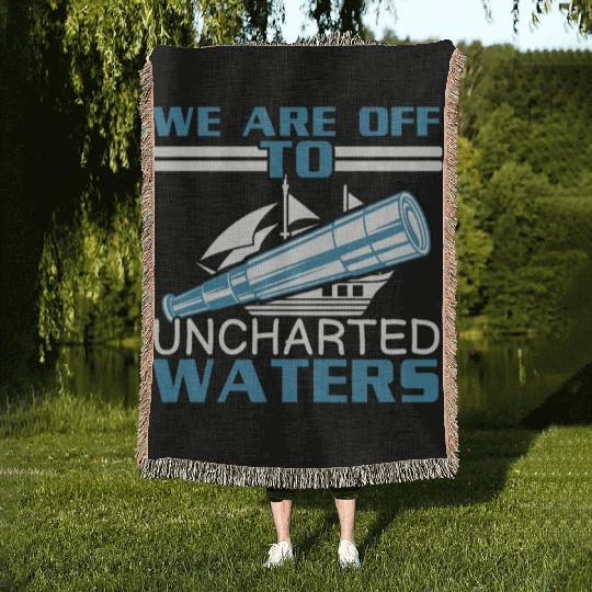 We Are Off To Uncharted Charts Columbus Day Woven Blankets