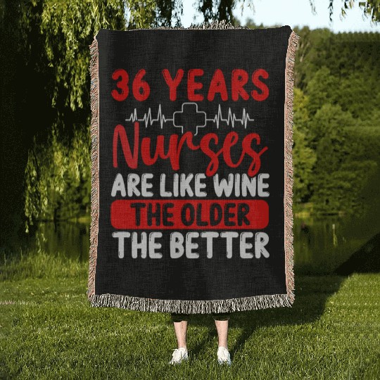 36 Year Old Nurse Appreciation Wine 36 Birthday Woven Blankets