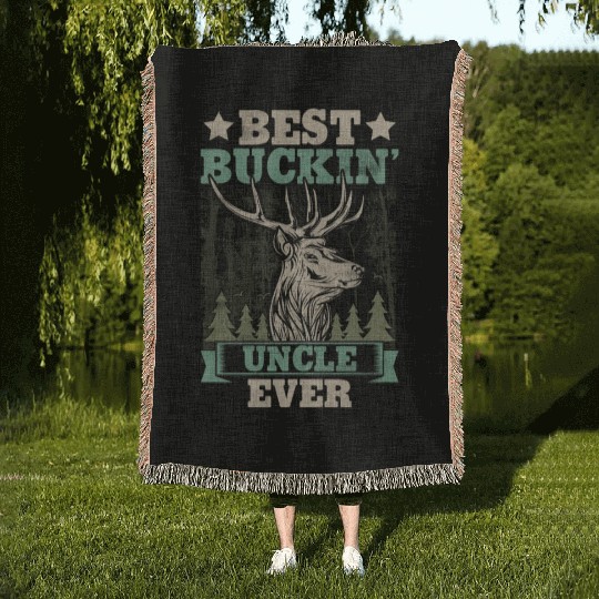 Best Buckin' Uncle Ever Funny Hunting Lover Woven Blankets