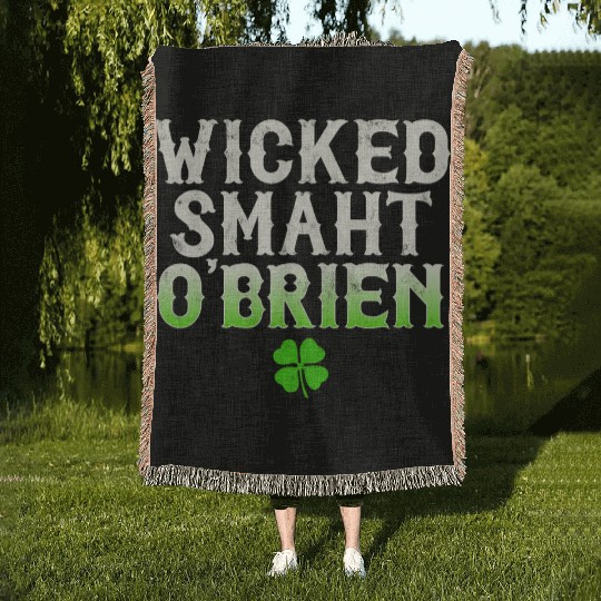 Wicked Smaht O'Brien Clan Boston Irish Slang Woven Blankets