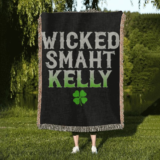 Wicked Smaht Kelly Clan Boston Irish Slang Woven Blankets