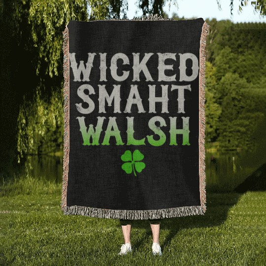Wicked Smaht Walsh Clan Boston Irish Slang Woven Blankets