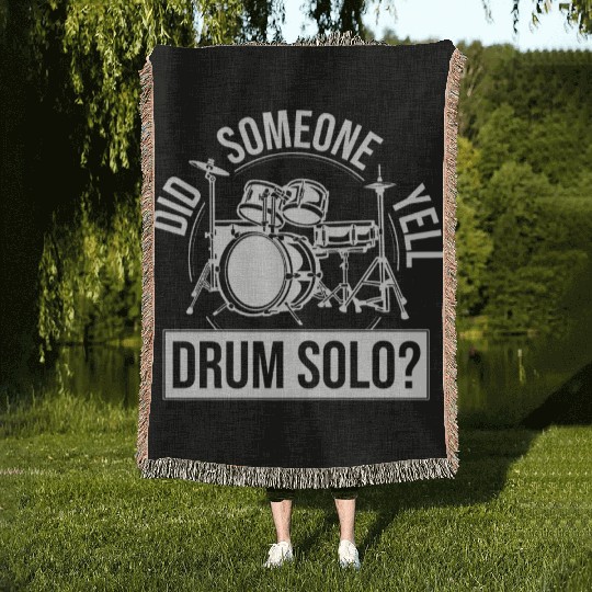 Did Someone Say Drum Solo Great Drummer Musician Woven Blankets