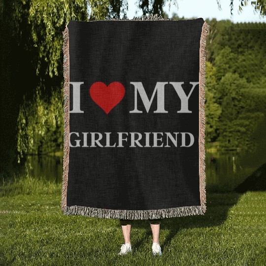 I Love My Girlfriend Woven Blankets