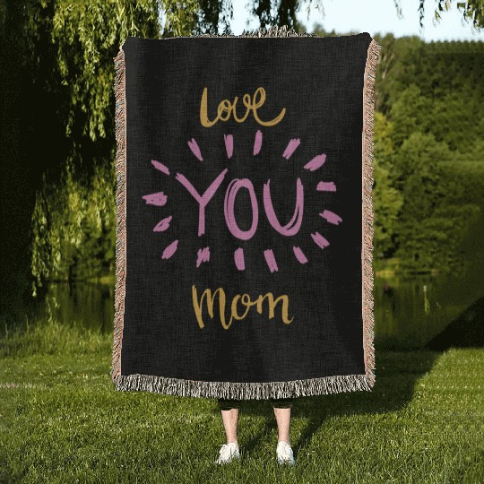 Love you mom Woven Blankets