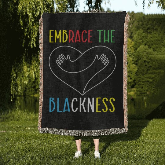 Embrace The Blackness Black History Month Melanin Woven Blankets