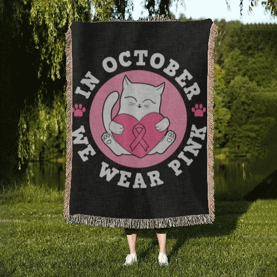 In October We Wear Pink Breast Cancer Warrior Cat Woven Blankets