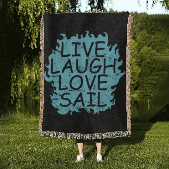 Live laugh Love Sail Sailing Boat Sport Woven Blankets