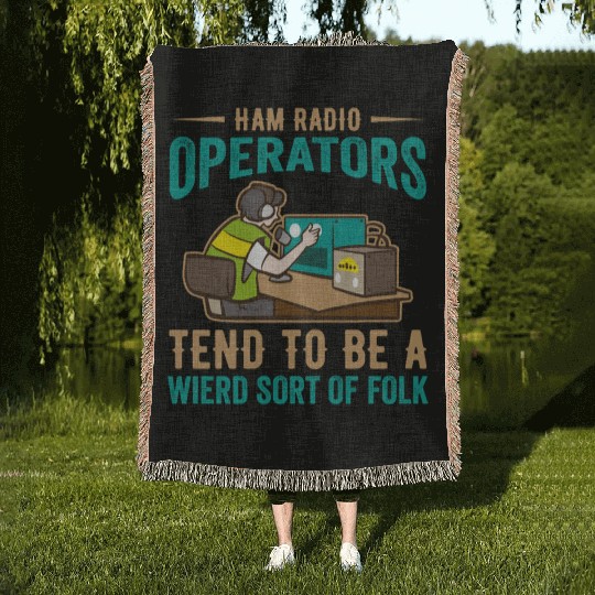 Ham radio operator tend to be a wierd sort of folk Woven Blankets