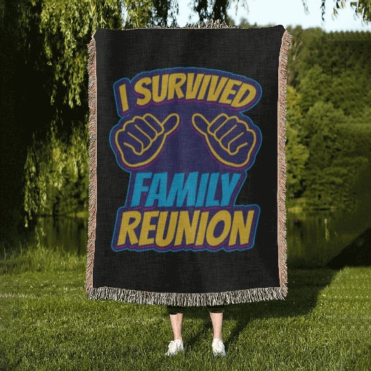 I Survived Family Reunion Families Gathering Woven Blankets