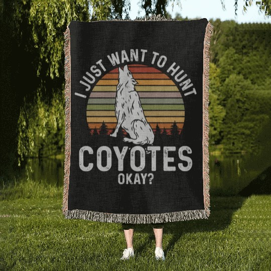 Coyote Trapping Coyote Hunting Yote Hunting Gift Woven Blankets