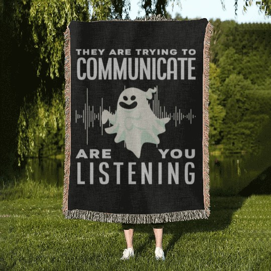 Ghosts Communicate Ghost Hunting Woven Blankets