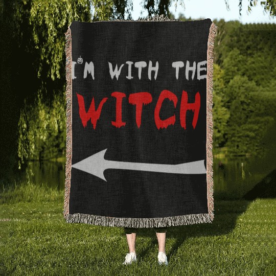 Halloween I'm with the Witch trick or treat couple Woven Blankets