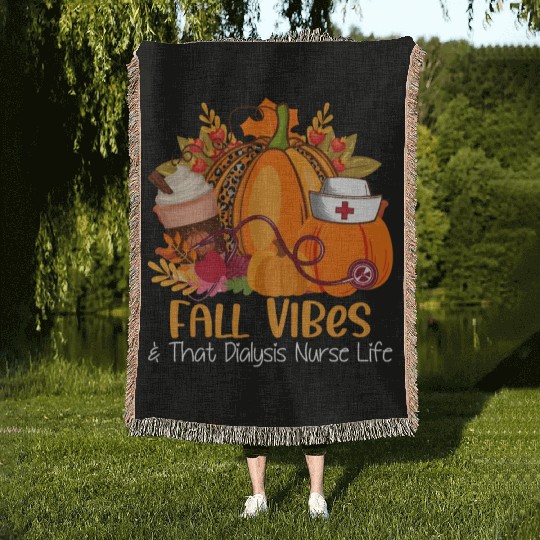 Fall Vibes & That Dialysis Nurse Life Fall Autumn Woven Blankets