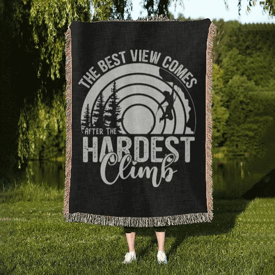 The Best View Comes When Hiking, Mountaineering Woven Blankets