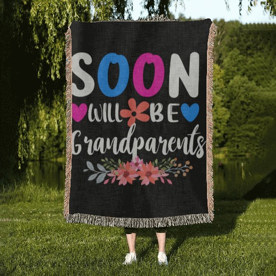 We Will Soon Become Grandparents, Be Grandparents Woven Blankets