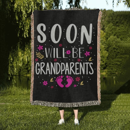 We Will Soon Become Grandparents, Be Grandparents Woven Blankets