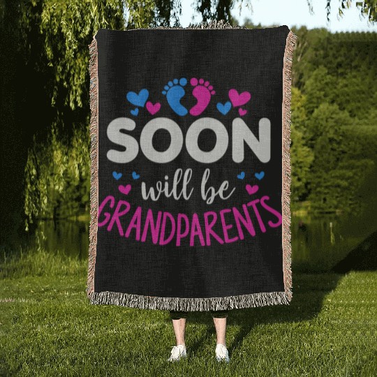 We Will Soon Become Grandparents, Be Grandparents Woven Blankets