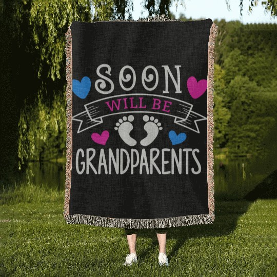 We Will Soon Become Grandparents, Be Grandparents Woven Blankets